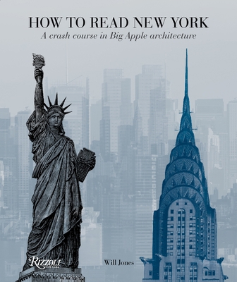 How to Read New York: A Crash Course in Big App... 0789324903 Book Cover