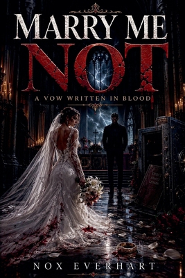 Marry Me Not B0HDYKCYG8 Book Cover