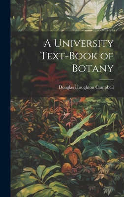 A University Text-Book of Botany 1020248319 Book Cover