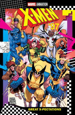 X-Men '97: Great X-Pectations 1302954911 Book Cover