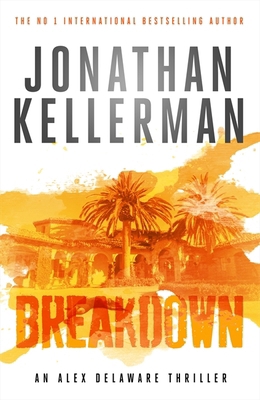 Breakdown (Alex Delaware series, Book 31) 1472206487 Book Cover