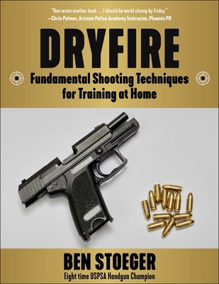 Dryfire: Fundamental Shooting Techniques for Tr... 1510779396 Book Cover