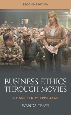 Business Ethics through Movies: A Case Study Ap... 1538194422 Book Cover