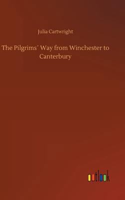 The Pilgrims´ Way from Winchester to Canterbury 3734040558 Book Cover