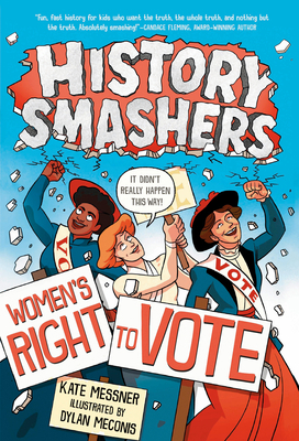 History Smashers: Women's Right to Vote 0593120353 Book Cover