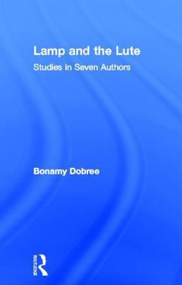 Lamp and the Lute: Studies in Seven Authors 0714620564 Book Cover