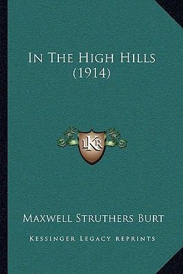 In The High Hills (1914) 1166426688 Book Cover