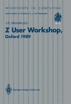 Z User Workshop: Proceedings of the Fourth Annu... 3540196277 Book Cover