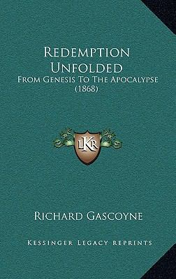 Redemption Unfolded: From Genesis To The Apocal... 1165702975 Book Cover
