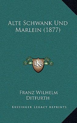 Alte Schwank Und Marlein (1877) [German] 116808024X Book Cover