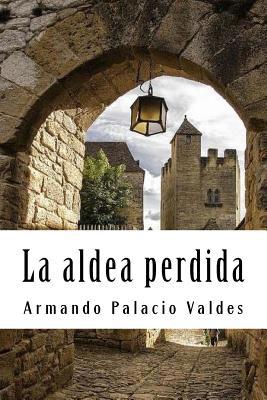 La aldea perdida [Spanish] 1987565673 Book Cover