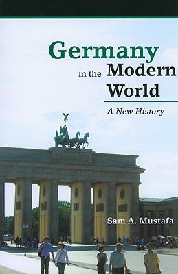Germany in the Modern World: A New History 0742568032 Book Cover
