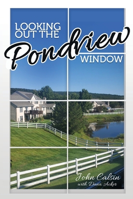 Looking Out the Pondview Window B0BYQQPVS6 Book Cover