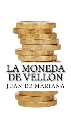 La moneda de vellon [Spanish] 1534987126 Book Cover