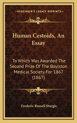 Human Cestoids, An Essay: To Which Was Awarded ... 1168991080 Book Cover
