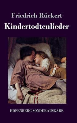 Kindertodtenlieder [German] 3743717549 Book Cover