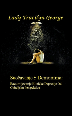 Suocavanje S Demonima: Razumijevanje Klinicke D... 1393638317 Book Cover