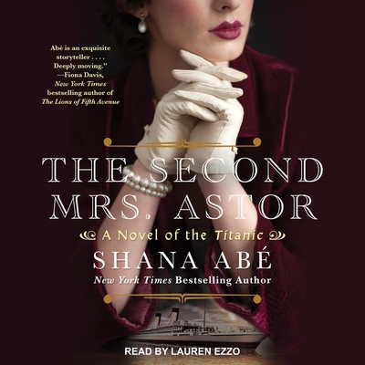 The Second Mrs. Astor Lib/E: A Novel of the Tit... B09HG22YGX Book Cover