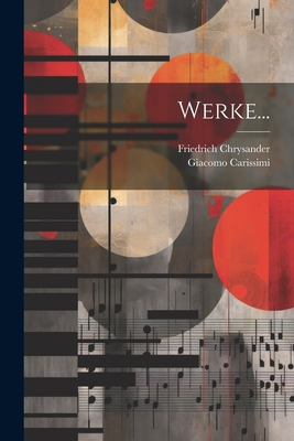 Werke... [Latin] 1022385321 Book Cover