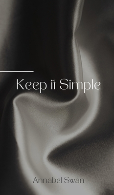 Keep it Simple 9916748705 Book Cover