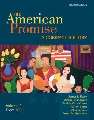 The American Promise, Volume II: A Compact Hist... 0312534086 Book Cover