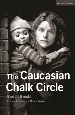 The Caucasian Chalk Circle 1408126702 Book Cover