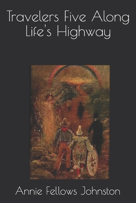 Travelers Five Along Life's Highway B08KH3VHD5 Book Cover