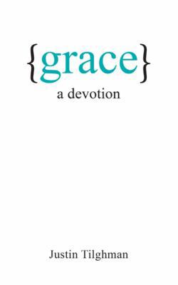 Grace: A Devotion 1490825061 Book Cover