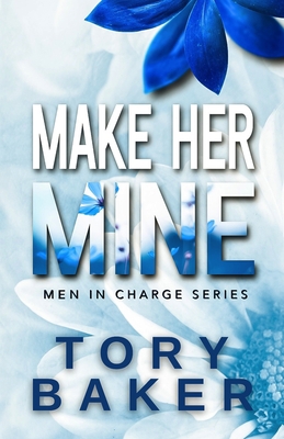 Make Her Mine: Alternate Cover B0C7JD3FR4 Book Cover