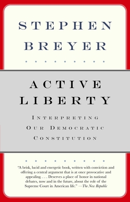 Active Liberty: Interpreting Our Democratic Con... B00A2M8O18 Book Cover