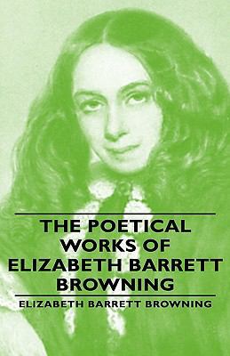 The Poetical Works of Elizabeth Barrett Browning 1443734101 Book Cover