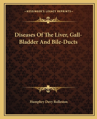 Diseases Of The Liver, Gall-Bladder And Bile-Ducts 1163133043 Book Cover