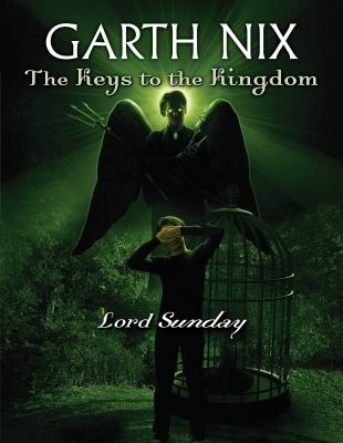 The Keys to the Kingdom #7: Lord Sunday: Volume 7 0439700906 Book Cover