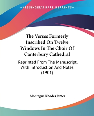 The Verses Formerly Inscribed On Twelve Windows... 1437344585 Book Cover