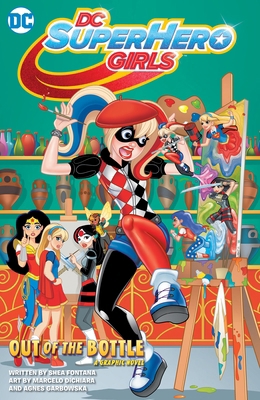 DC Super Hero Girls: Out of the Bottle 1401274838 Book Cover