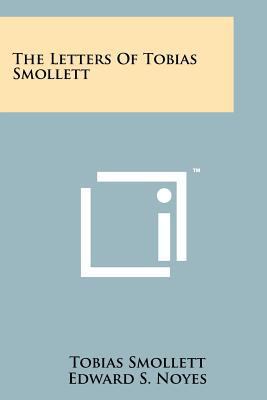 The Letters Of Tobias Smollett 1258148749 Book Cover