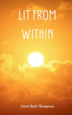 Lit From Within 9360949280 Book Cover