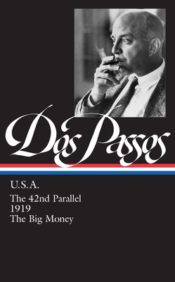 John DOS Passos: U.S.A. (Loa #85): The 42nd Par... 1883011140 Book Cover