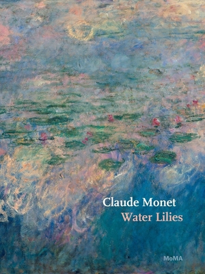 Claude Monet: Water Lilies 0870707744 Book Cover