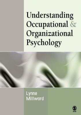 Understanding Occupational & Organizational Psy... 0761941347 Book Cover