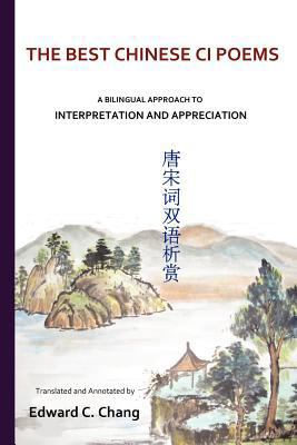 The Best Chinese Ci Poems: A Bilingual Approach... 1469910799 Book Cover