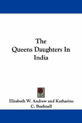 The Queens Daughters In India 1432528289 Book Cover