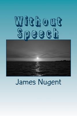 Without Speech 149238562X Book Cover
