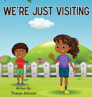 We're Just Visiting 173544877X Book Cover