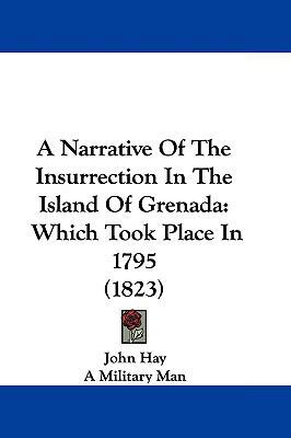 A Narrative of the Insurrection in the Island o... 110467856X Book Cover