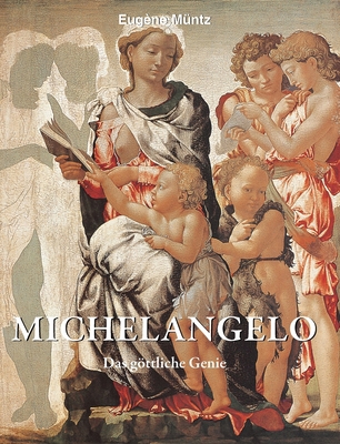 Michelangelo: Das göttliche Genie [German] B0FTZXLVQX Book Cover