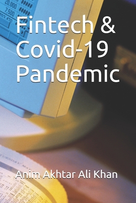 Fintech & Covid-19 Pandemic B096WJC86Z Book Cover