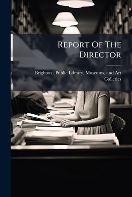 Report Of The Director 1277476349 Book Cover