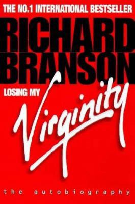 Losing My Virginity: The Autobiography 0753503921 Book Cover