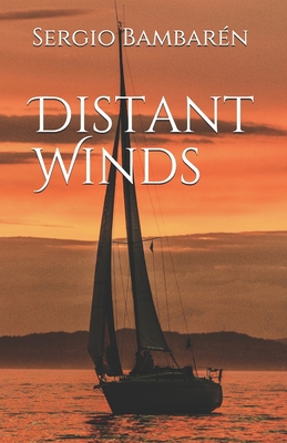 Distant Winds 1466333731 Book Cover